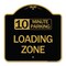 Signmission 10 Minute Parking Loading Zone, Black & Gold Aluminum Architectural Sign, 18" x 18", BG-1818-24643 A-DES-BG-1818-24643 - alternate 1
